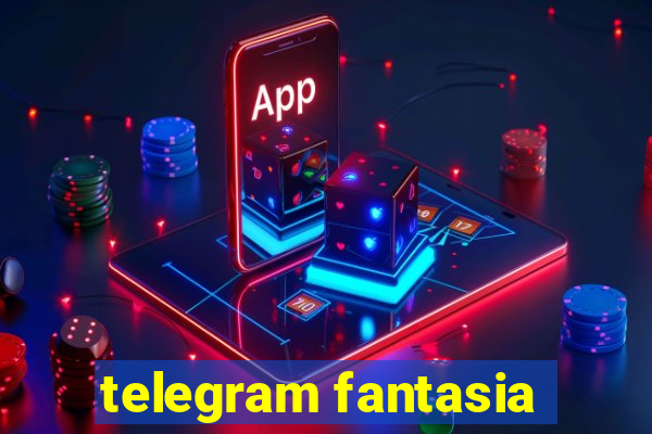 telegram fantasia